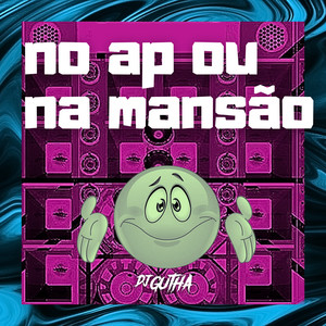 No ap ou na mansão (Explicit)