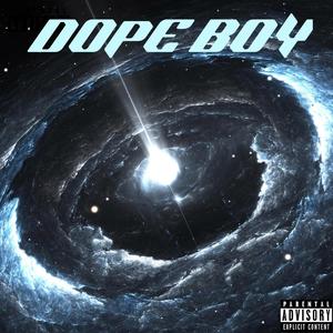 DOPE BOY (Explicit)