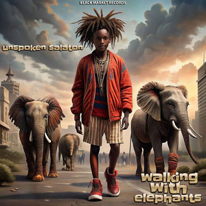 Walking With Elephants (Explicit)