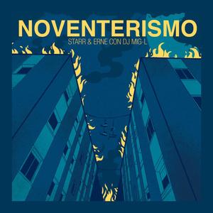 Noventerismo (feat. Erne) [Explicit]