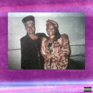 Mama's Soul (feat. Damon Turner) (Explicit)