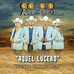 Aquel Lucero (Desde Chihuahua)