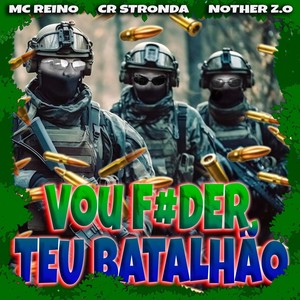 Vou F#der Teu Batalhão (Explicit)