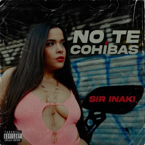 No Te Cohíbas (Explicit)