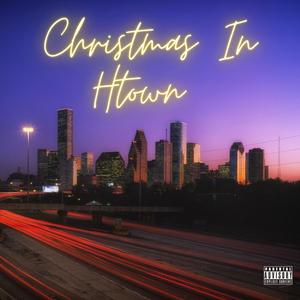 Christmas In Htown (Mastered)