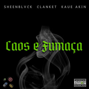 Caos & Fumaça (Explicit)