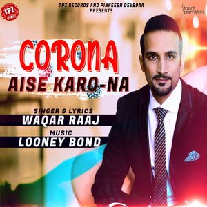 Corona Aise Karo - Na