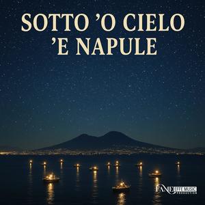 Sotto ’o cielo ’e Napule (feat. Rosi)