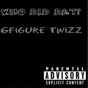 Who Did Dat (Explicit)