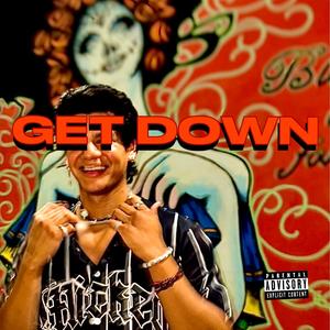 GET DOWN (feat. Kurt Brodie) [Explicit]