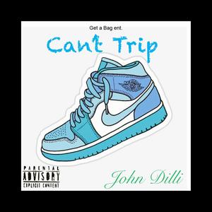 Cant Trip (Explicit)