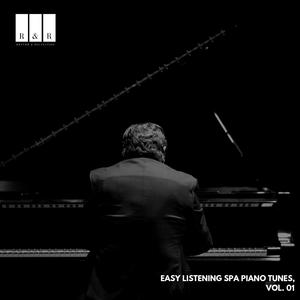 Easy Listening Spa Piano Tunes, Vol. 01