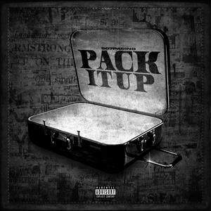Pack It Up (Explicit)