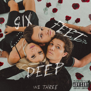 Six Feet Deep (Explicit)