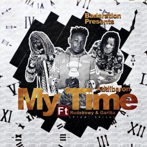 My Time (feat. Rudebwoy Ranking & Gariba)