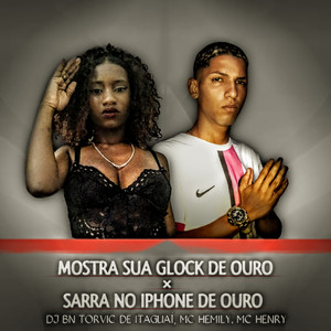 MOSTRA SUA GLOCK DE OURO x SARRA NO IPHONE DE OURO (Explicit)