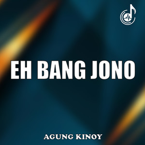Eh Bang Jono