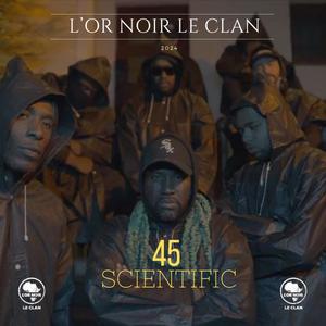 45 SCIENTIFIC (feat. Le Komplice A.D.S, Hoxinz, Sëar lui-même & Ammo B) (Explicit)