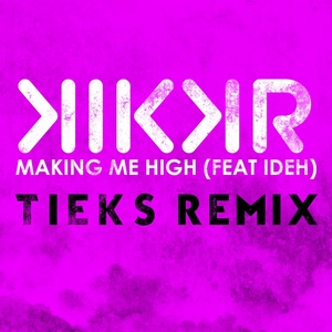 You're Makin' Me High (Tieks Extended Mix)