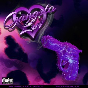 GangstaLuv (Explicit)