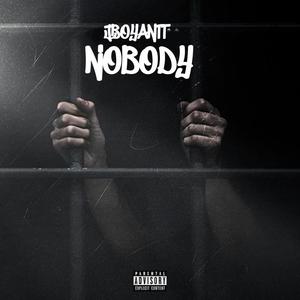 Nobody (Explicit)