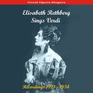 Great Opera Singers / Elisabeth Rethberg Sings Verdi / Recordings 1921 - 1934