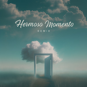 Hermoso Momento (Remix)