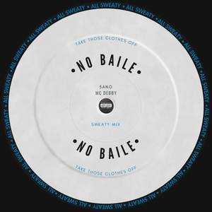 No Baile - Sweaty Mix (Explicit)