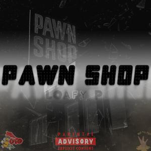 Pawn Shop (Explicit)