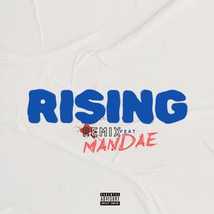 Rising Remix (feat. Mandaé) [Explicit]