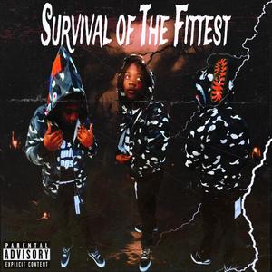 Survival of The Fittest (Explicit)