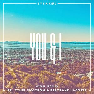 You & I (feat. Tyler Sjöström & Bertrand Lacoste) [VINIL Remix]