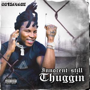 INNOCENT STILL THUGGIN (Explicit)