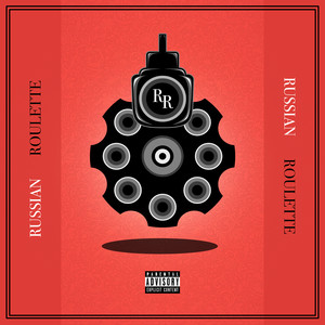 Russian Roulette (Explicit)