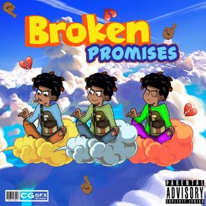 Broken Promises (Explicit)