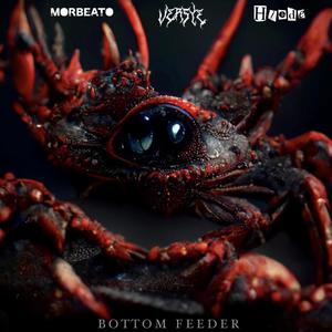 Bottom Feeder (feat. Morbeato & Hiede)