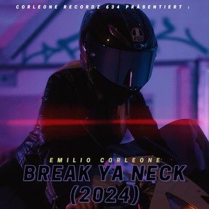 Break Ya Neck (2024) [Explicit]