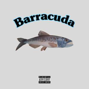 Barracuda (Explicit)