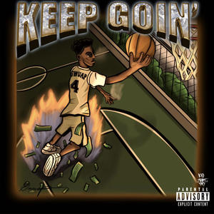 Keep goin' (Explicit)