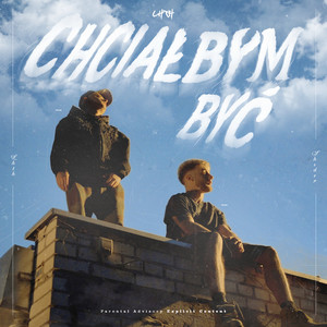 CHCIAŁBYM BYĆ (Explicit)