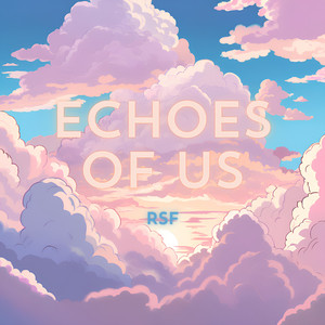 Echoes of Us