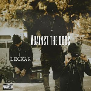 Against the odds (Explicit)