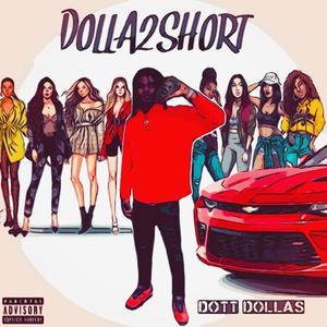 Dolla2Short (Explicit)