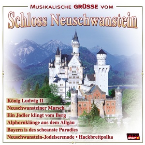 Musikalische Grüße vom Schloss Neuschwanstein