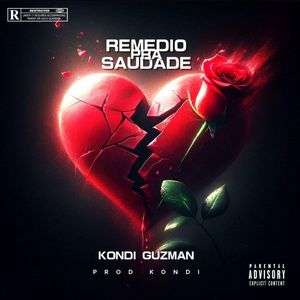 Remédio Pra Saudade (Explicit)