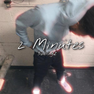 2 Minutes (Explicit)