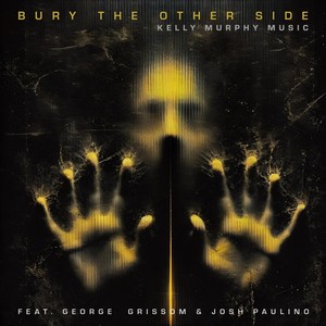 Bury the Other Side (feat. George Grissom & Josh Paulino) [Explicit]