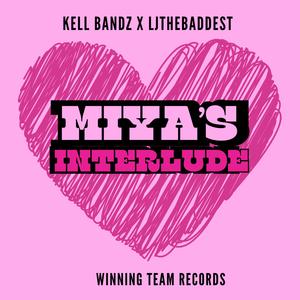 Miya's Interlude (feat. Ljthebaddest) (Explicit)