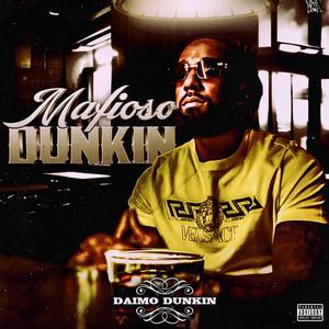 Mafioso Dunkin (Explicit)