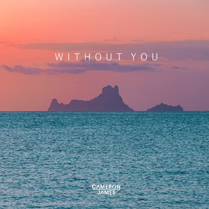 Cameron James - Without You